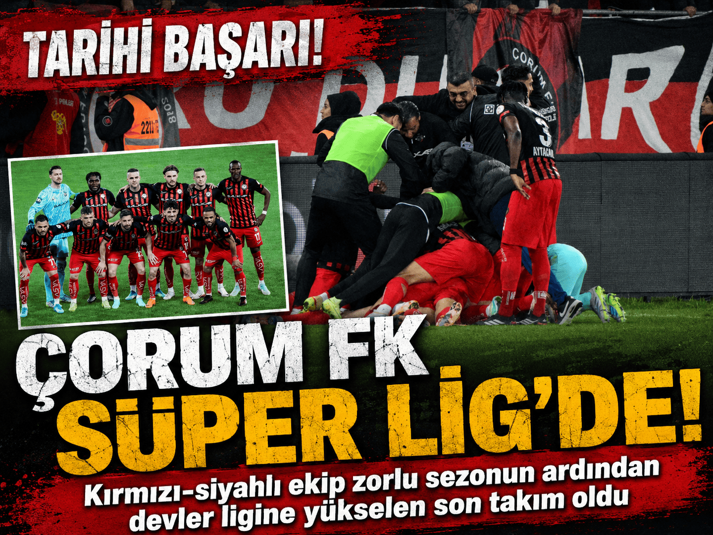 Kırmızı-siyahlılar başardı: Süper Lig’e merhaba