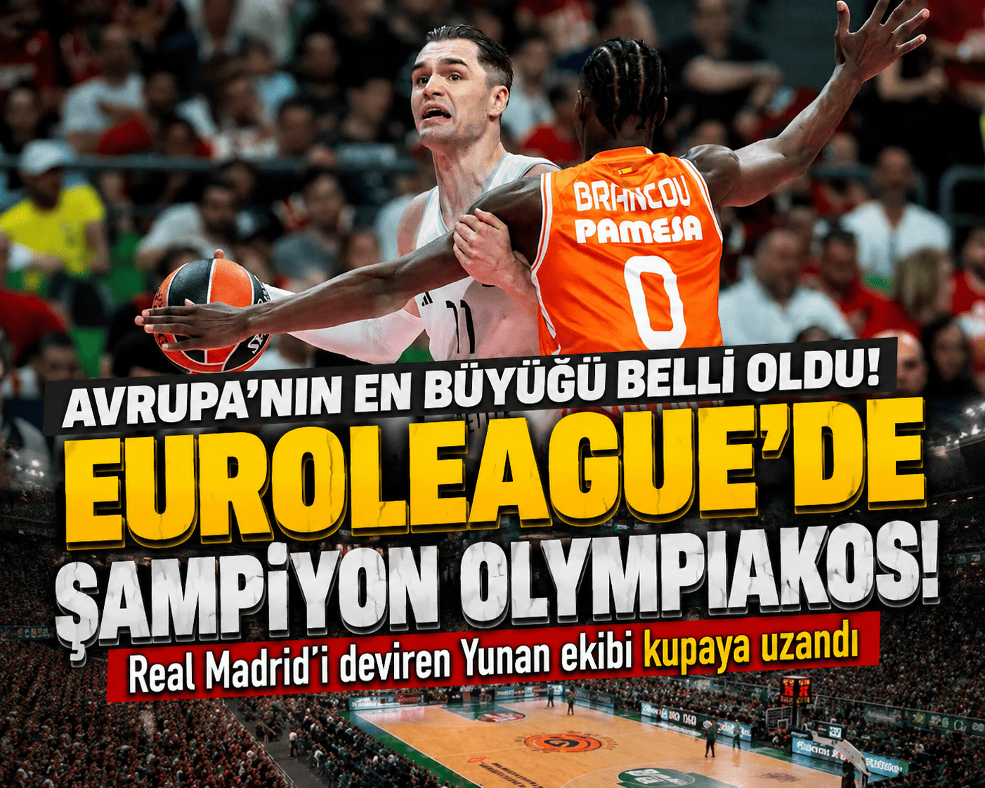 Finalde fırtına gibi esen Olympiakos şampiyon!