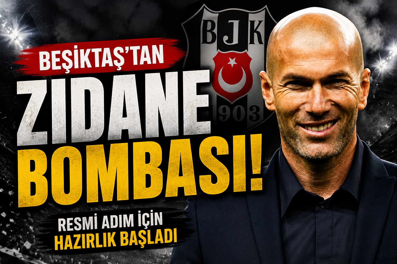 Beşiktaş’tan Zidane bombası! Resmi adım için hazırlık başladı