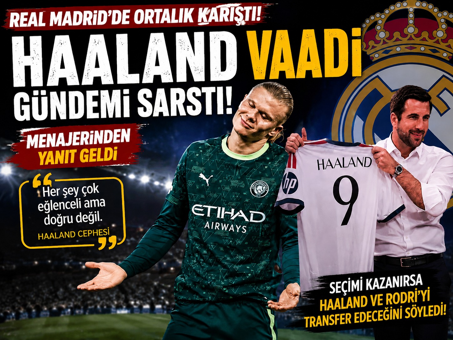 Real Madrid’de Haaland vaadi ortalığı karıştırdı! Menajerinden yanıt geldi