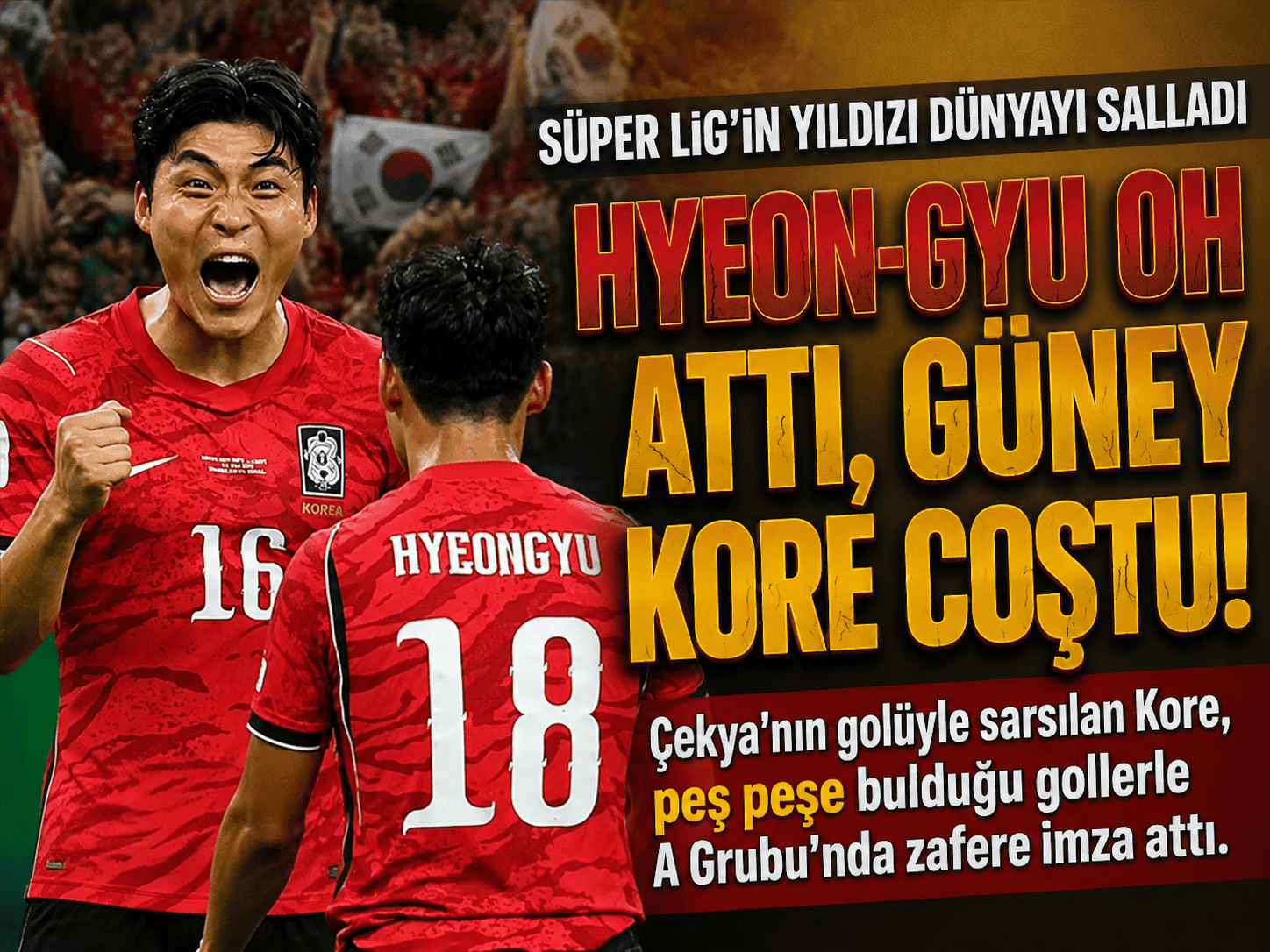 Güney Kore Çekya’yı 2-1 mağlup etti