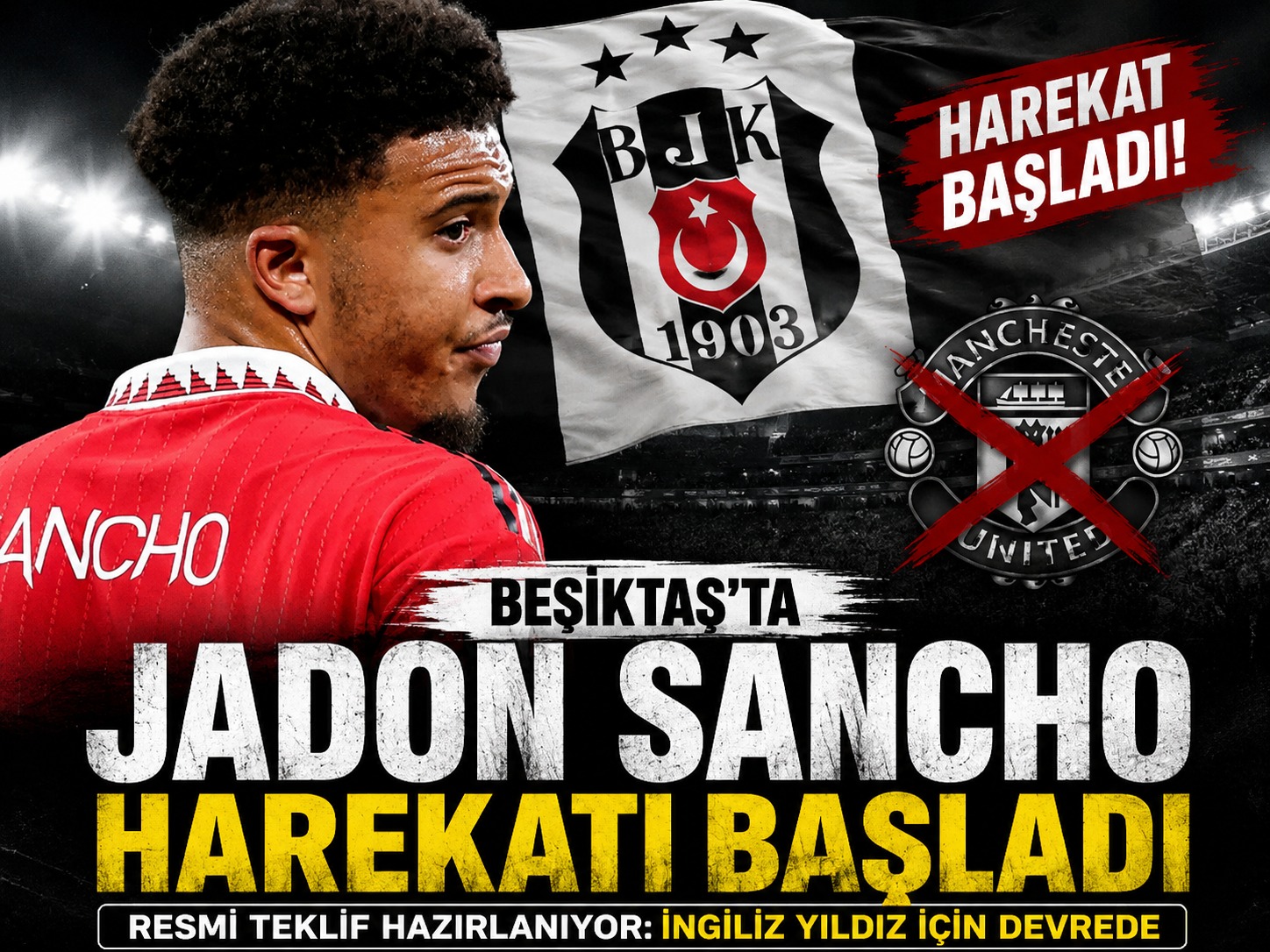 Beşiktaş’ta Jadon Sancho harekatı başladı