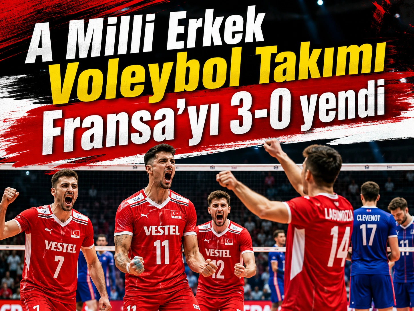A Milli Erkek Voleybol Takımı Fransa’yı 3-0 yendi