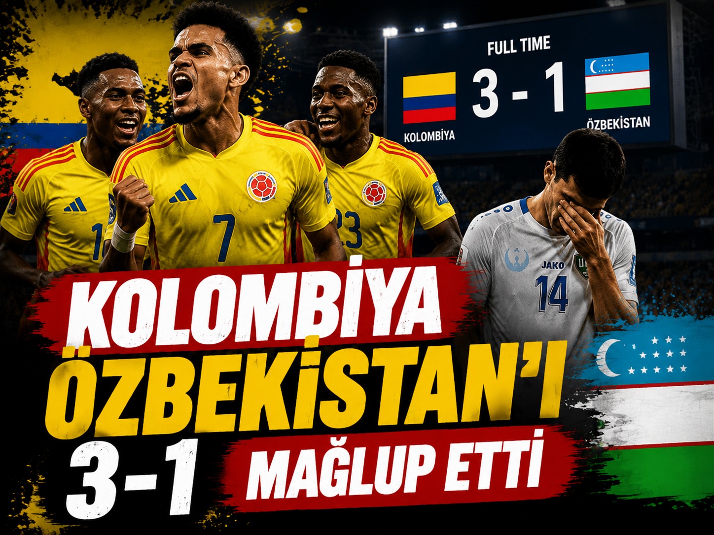 Kolombiya Özbekistanı  3-1 mağlup etti
