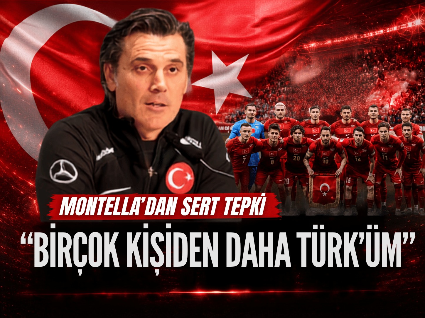 Montella'dan sert tepki: "Birçok kişiden daha fazla Türk'üm"
