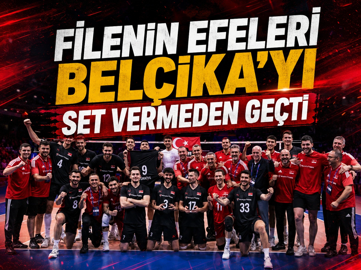 Filenin Efeleri Belçika’yı set vermeden geçti