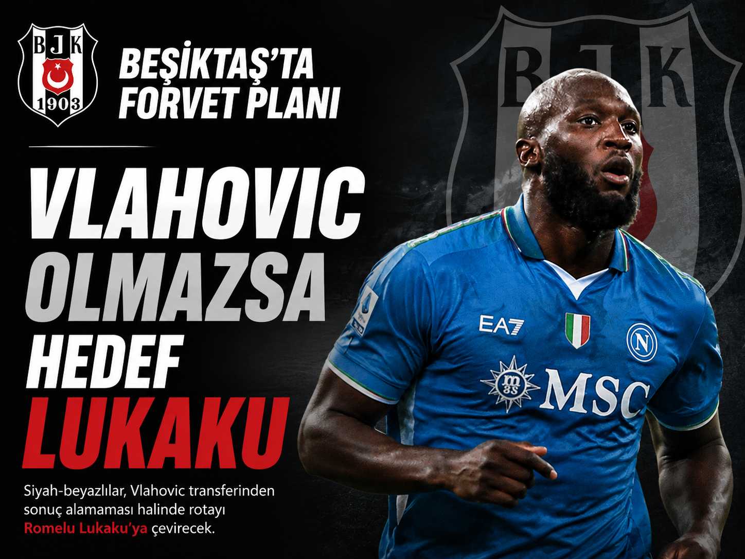 Beşiktaş'ta forvet planı değişebilir: Vlahovic olmazsa hedef Lukaku