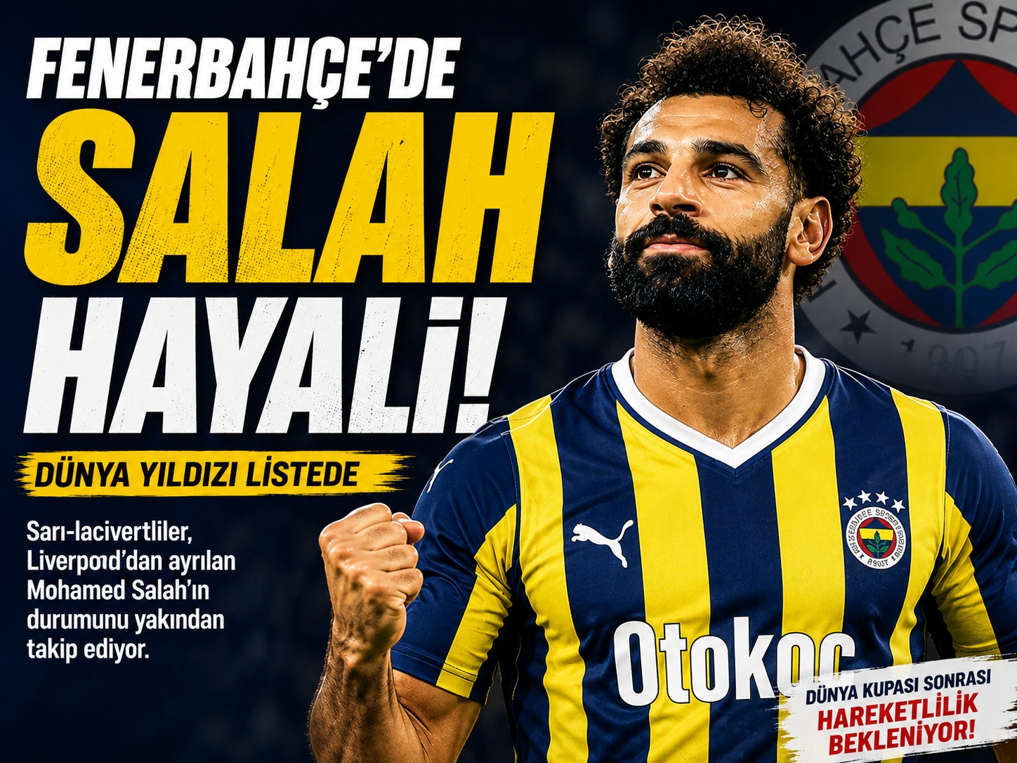 Fenerbahçe'de Mohamed Salah hayali: Maaş talebi transferi zora soktu