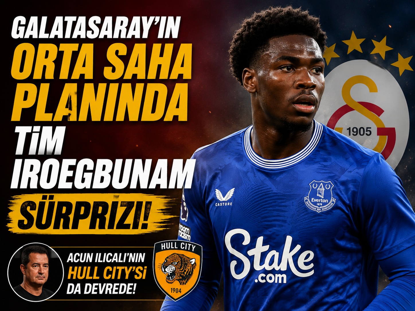 Galatasaray'ın orta saha planında Tim Iroegbunam sürprizi: Acun Ilıcalı da devrede