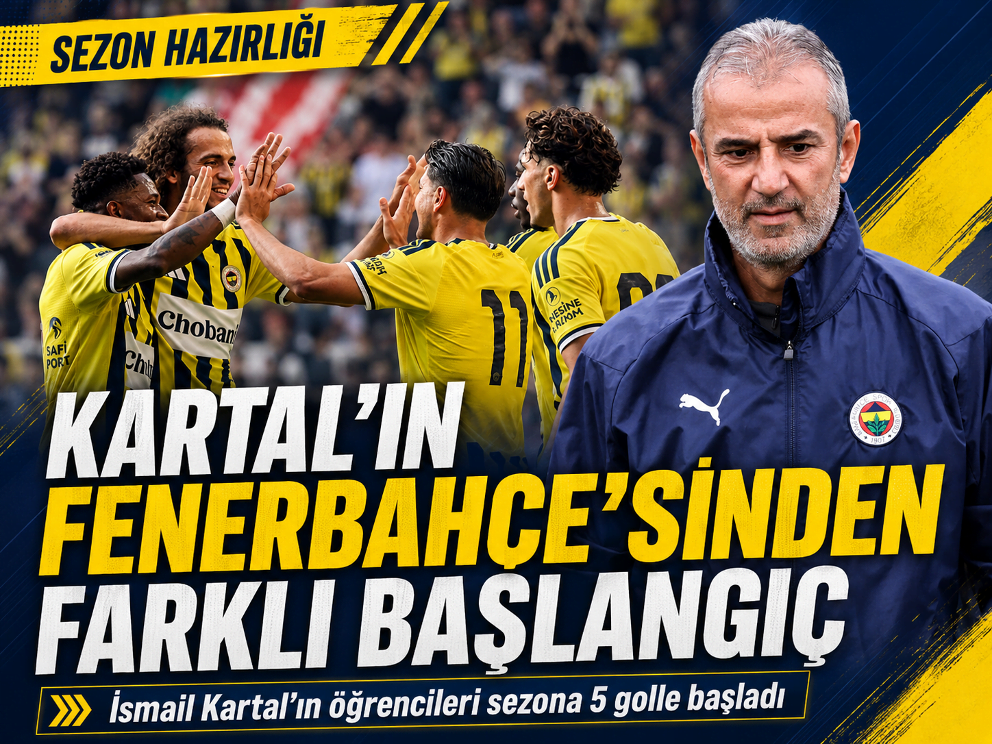 İsmail Kartal'ın Fenerbahçe'si ilk maçta göz doldurdu