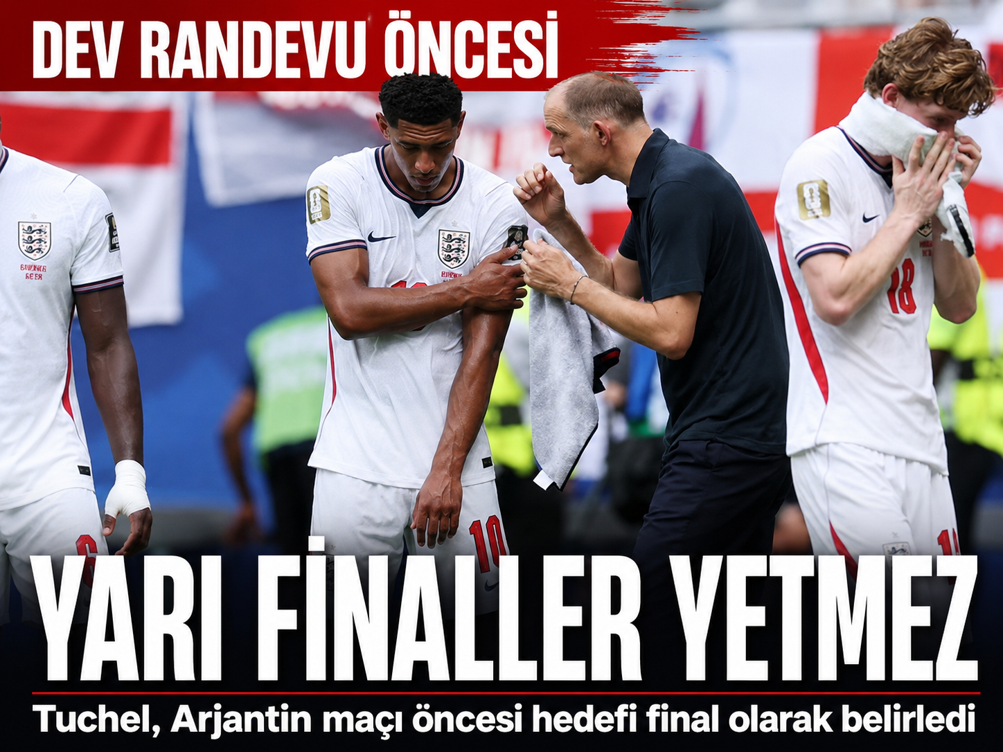 Tuchel'den Arjantin maçı öncesi iddialı mesaj