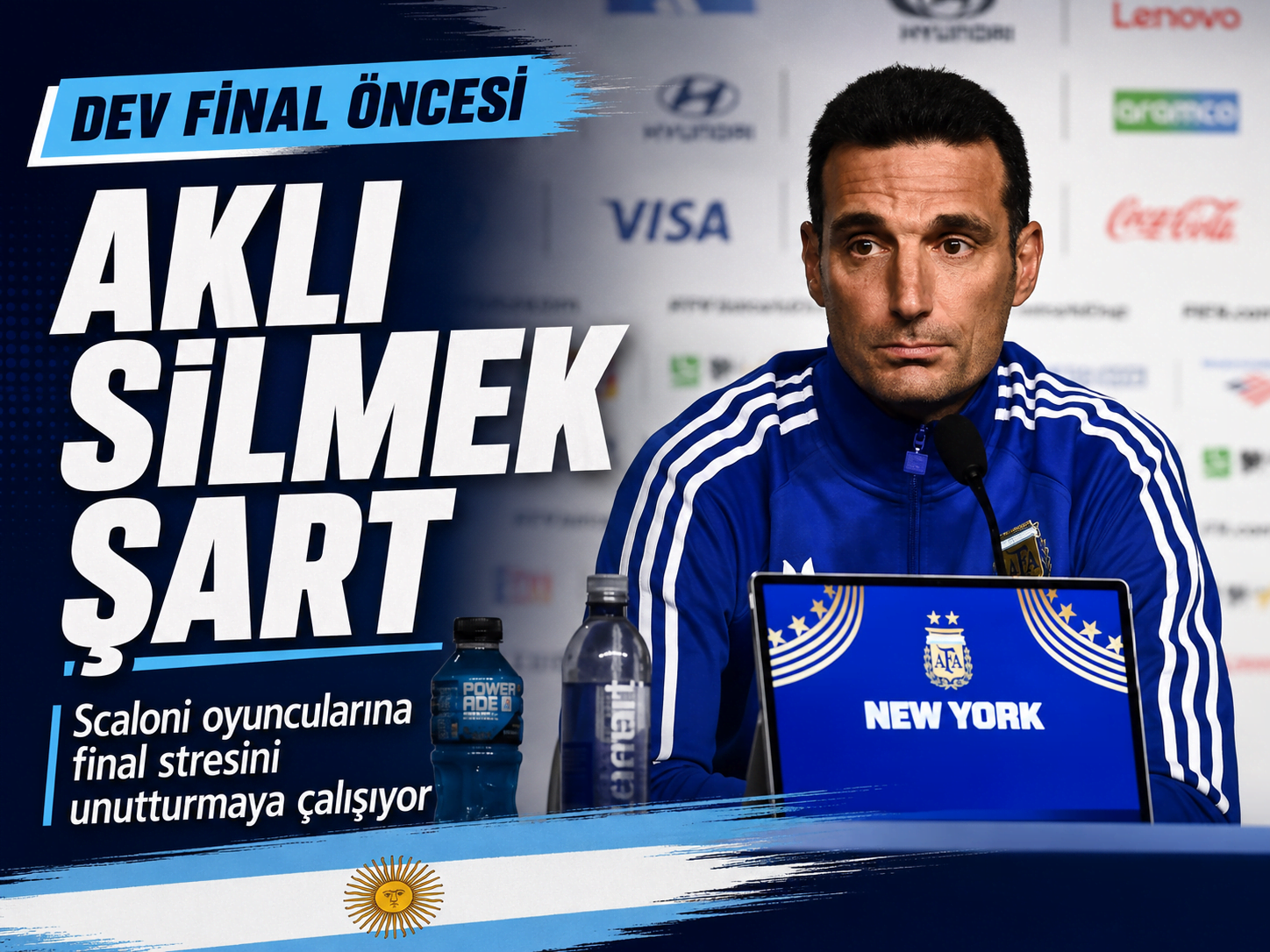 Scaloni'den final öncesi net mesaj: En iyi halimize ihtiyacımız var