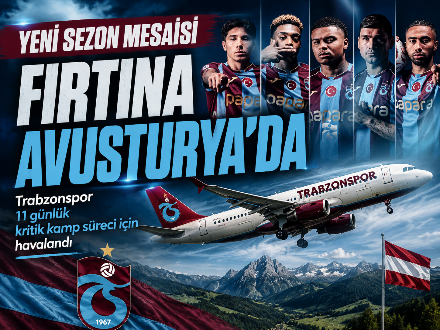 Trabzonspor'da Avusturya mesaisi başladı! İşte kamp kadrosu
