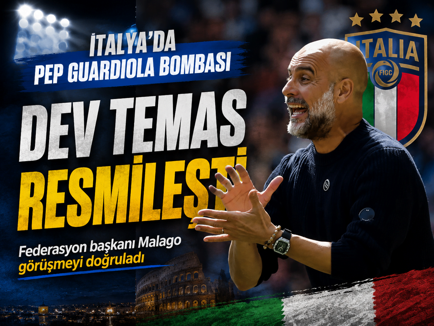 İtalya'da tarihi hamle! Guardiola ile görüşme yapıldı