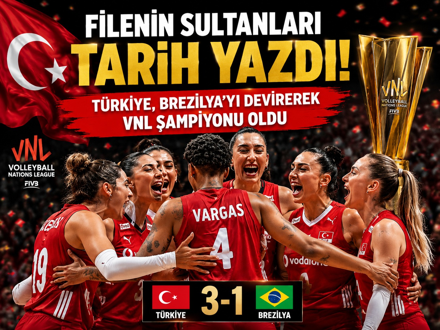 Filenin Sultanları tarih yazdı! Türkiye, Brezilya'yı devirerek VNL şampiyonu oldu