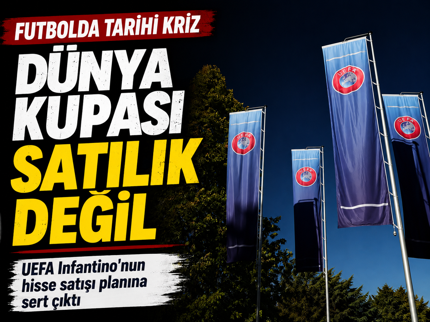 UEFA'dan FIFA'ya tarihi rest! "Dünya Kupası satılık değil"