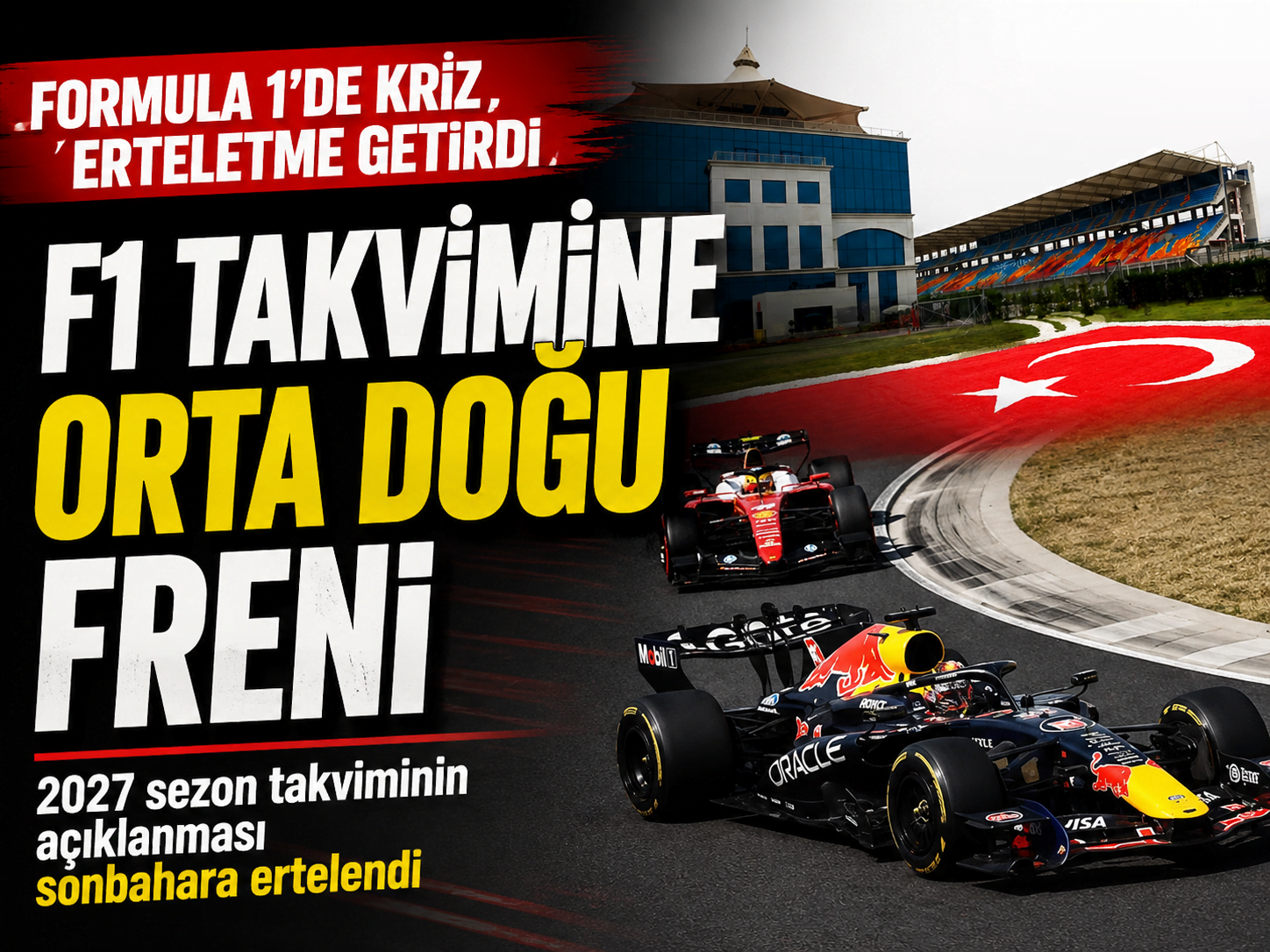 Formula 1'de kriz planı devrede! 2027 takvimi ertelendi