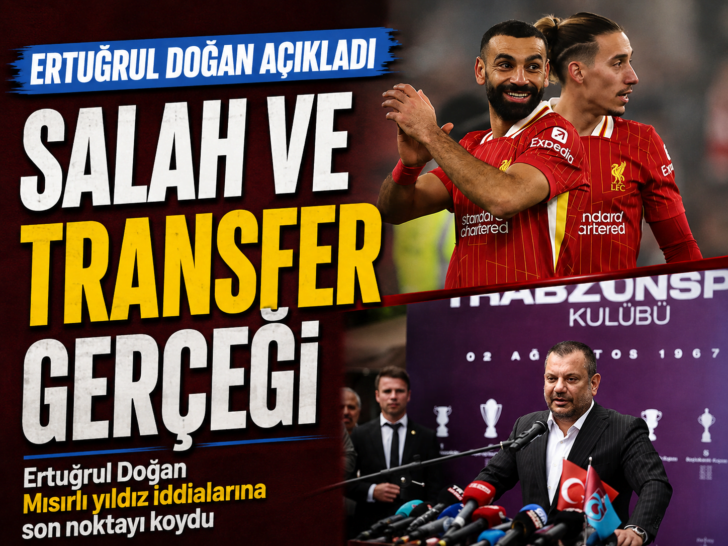 Ertuğrul Doğan hem Salah'ı hem transfer planını açıkladı