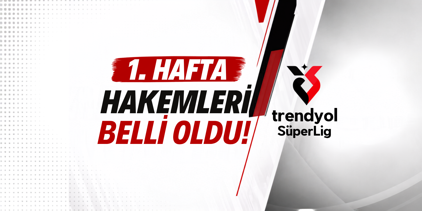 Süper Lig'de ilk haftanın hakemleri belli oldu