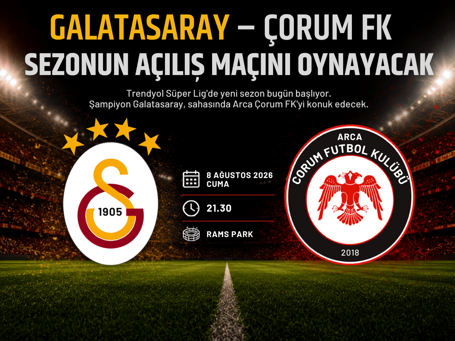 Eski şampiyon sezonu açıyor : Galatasaray - Çorum FK
