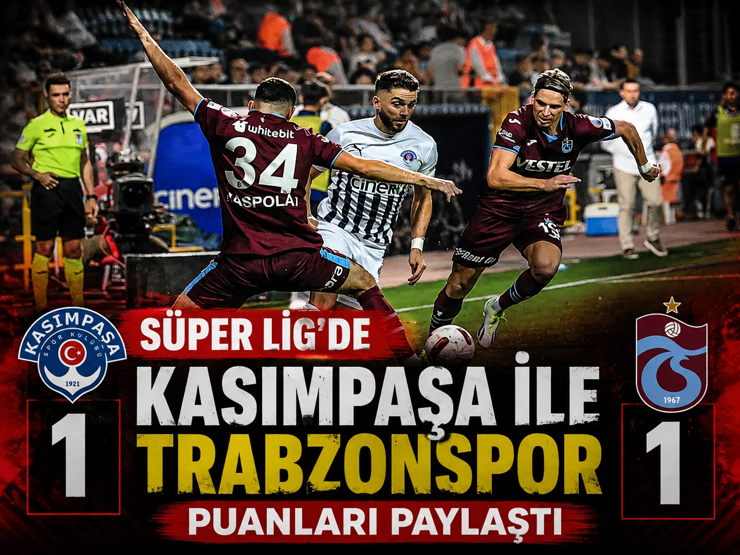 Süper Lig'de Kasımpaşa ile Trabzonspor puanları paylaştı: 1-1