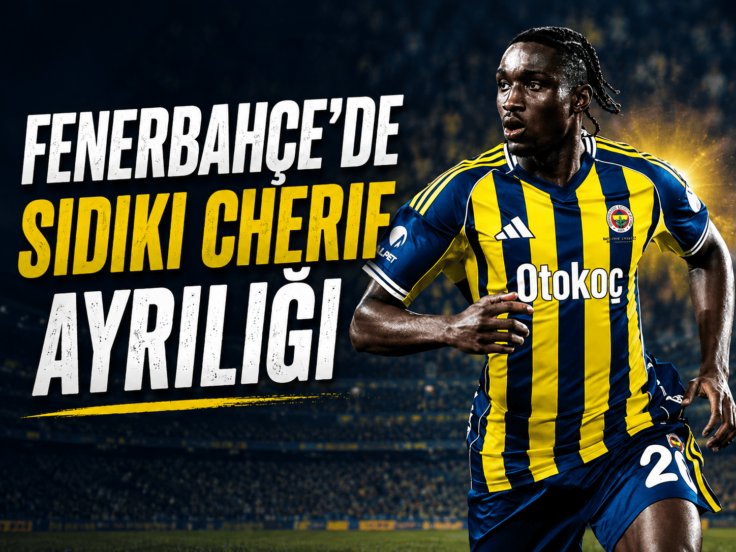 Fenerbahçe’de Sidiki Cherif Coventry City’ye transfer oldu