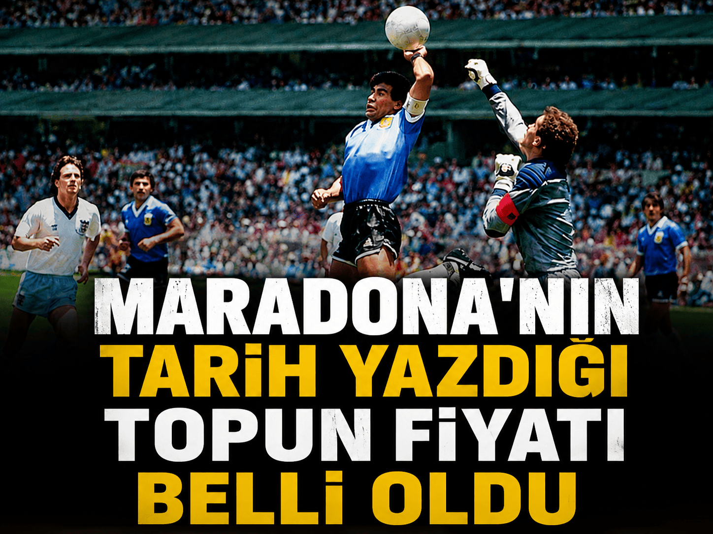 Maradona'nın gollerinin topu dudak uçuklatan fiyata satıldı