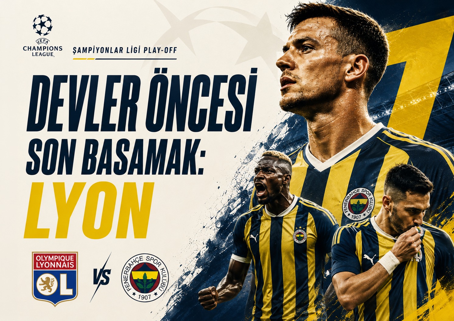 Fenerbahçe'nin Şampiyonlar Ligi umudu Lyon'da