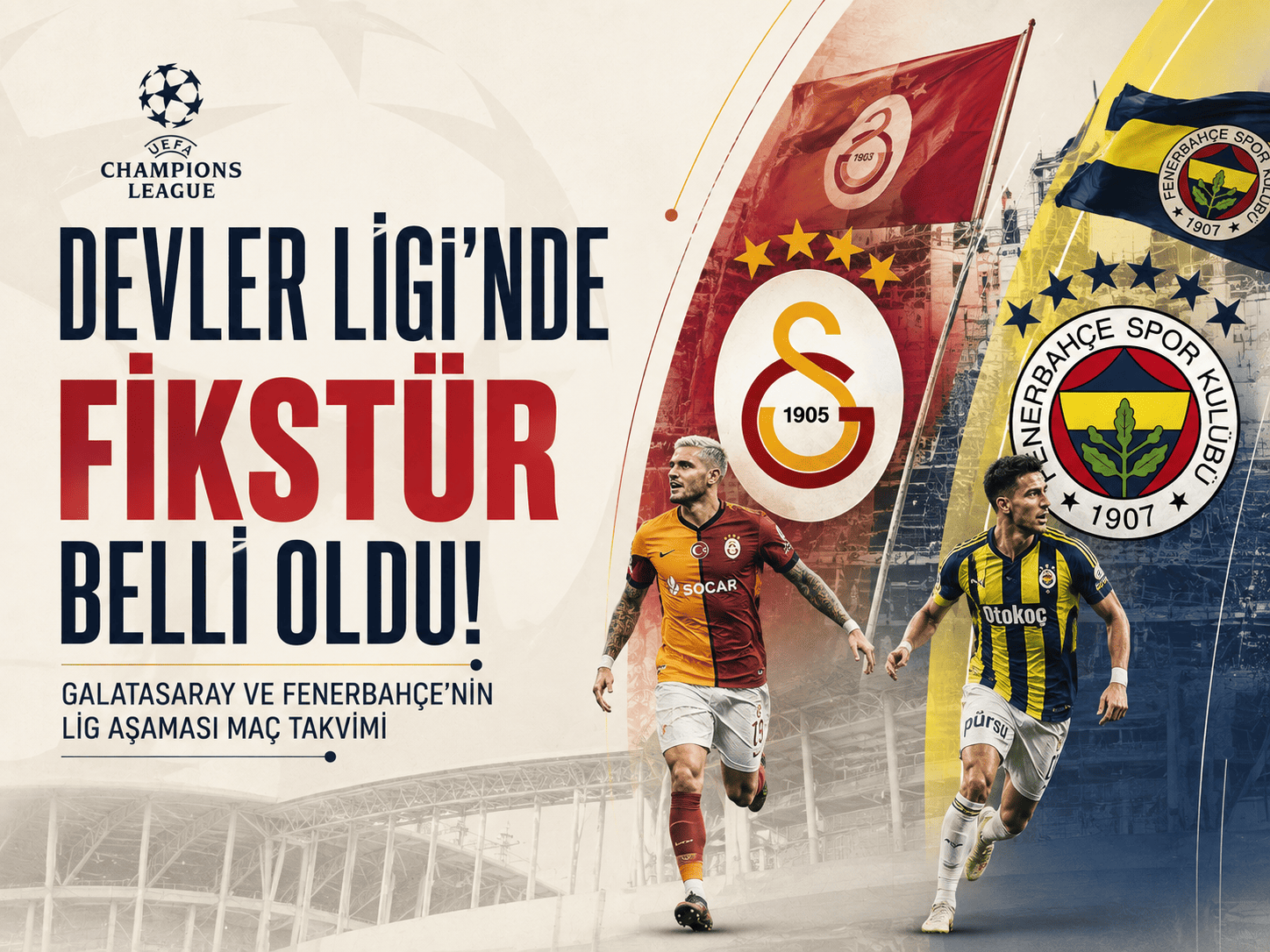 Galatasaray ve Fenerbahçe Şampiyonlar Ligi fikstürü