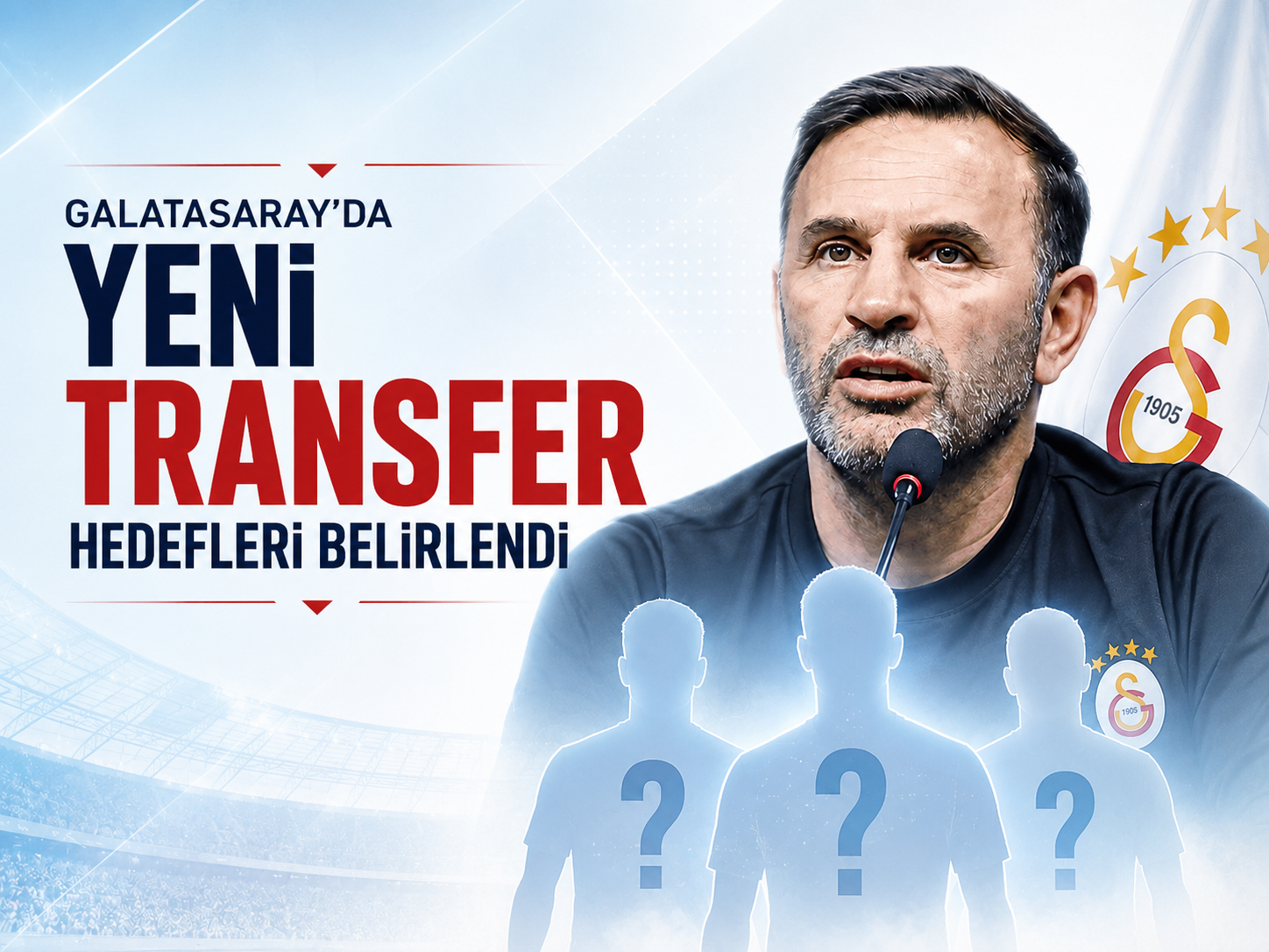 Galatasaray'da yeni transfer hedefleri belirlendi