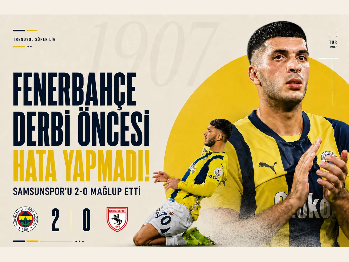 Fenerbahçe derbi öncesi hata yapmadı! Samsunspor’u 2-0 mağlup etti