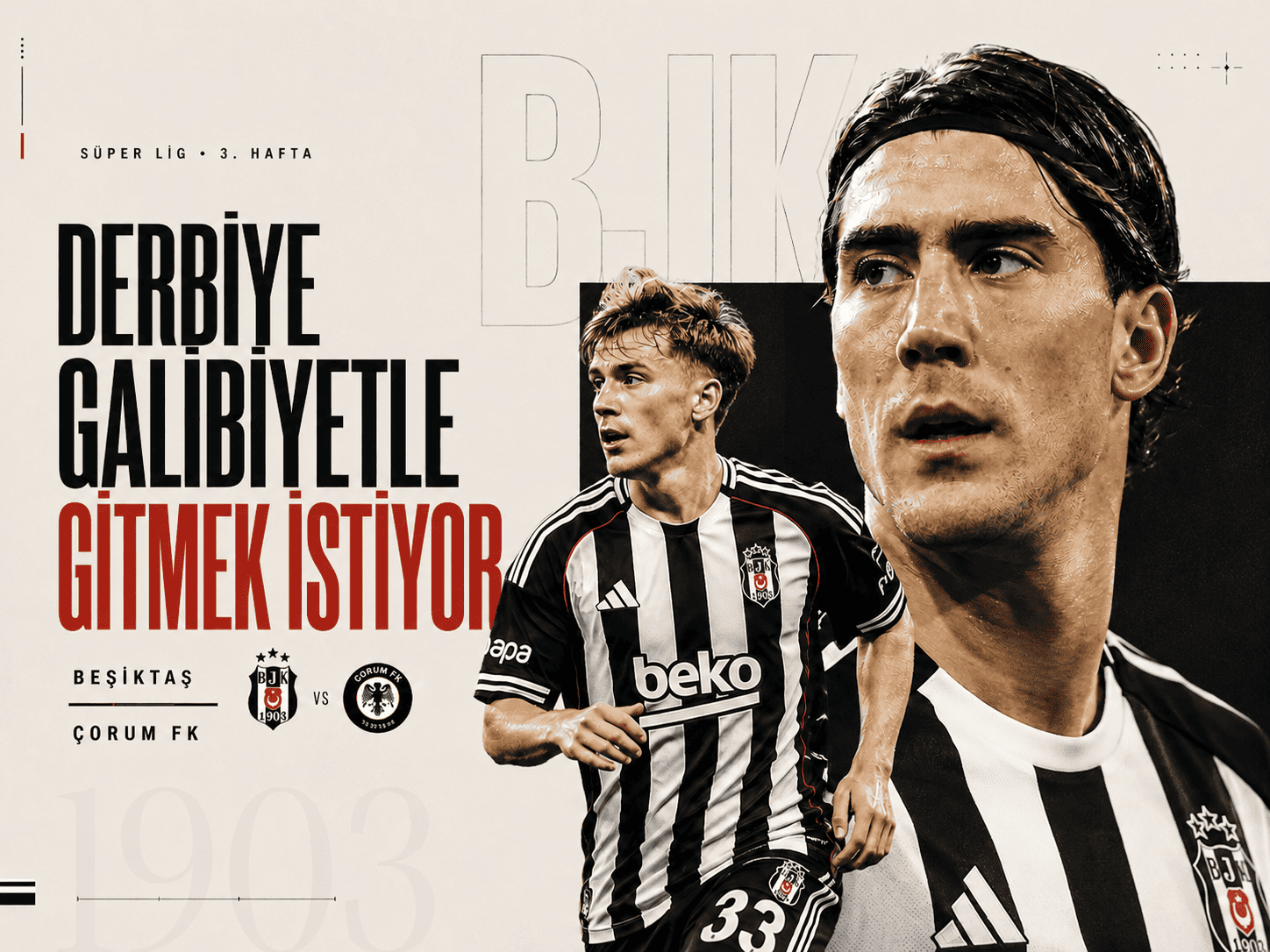 Derbi öncesi Beşiktaş'ta gözler Çorum FK maçında