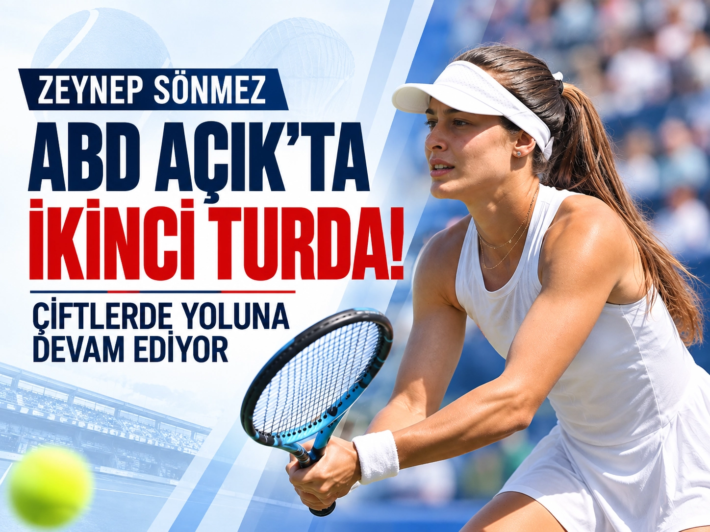 Zeynep Sönmez ABD Açık’ta ikinci turda! Çiftlerde yoluna devam ediyor