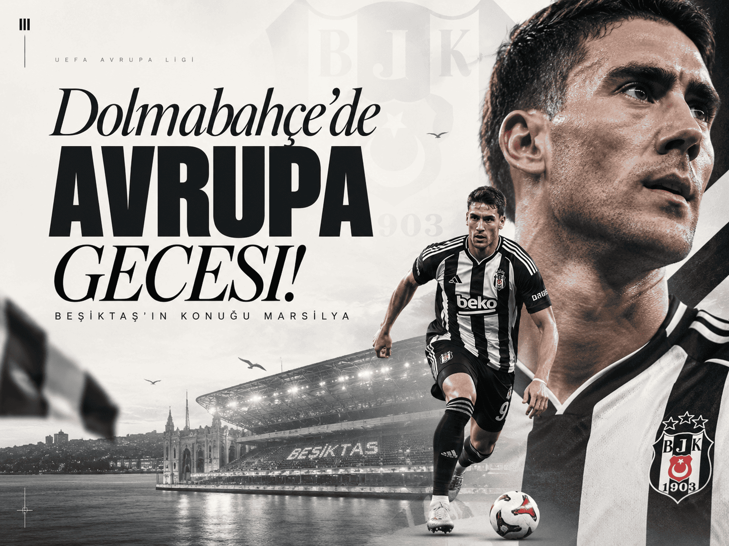 Dolmabahçe’de Avrupa gecesi! Beşiktaş’ın konuğu Marsilya