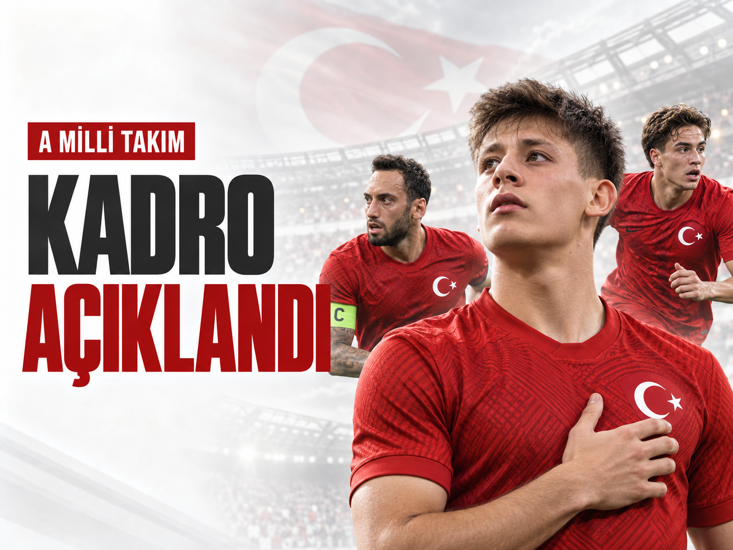 A Milli Takım kadrosu açıklandı: İşte çağrılan futbolcular