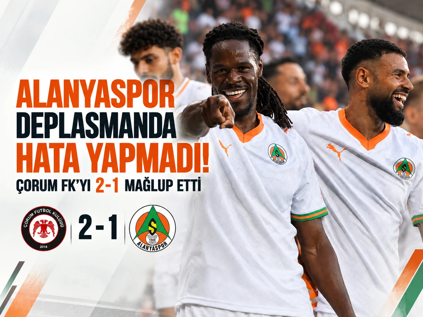 Alanyaspor deplasmanda hata yapmadı! Çorum FK’yı 2-1 mağlup etti