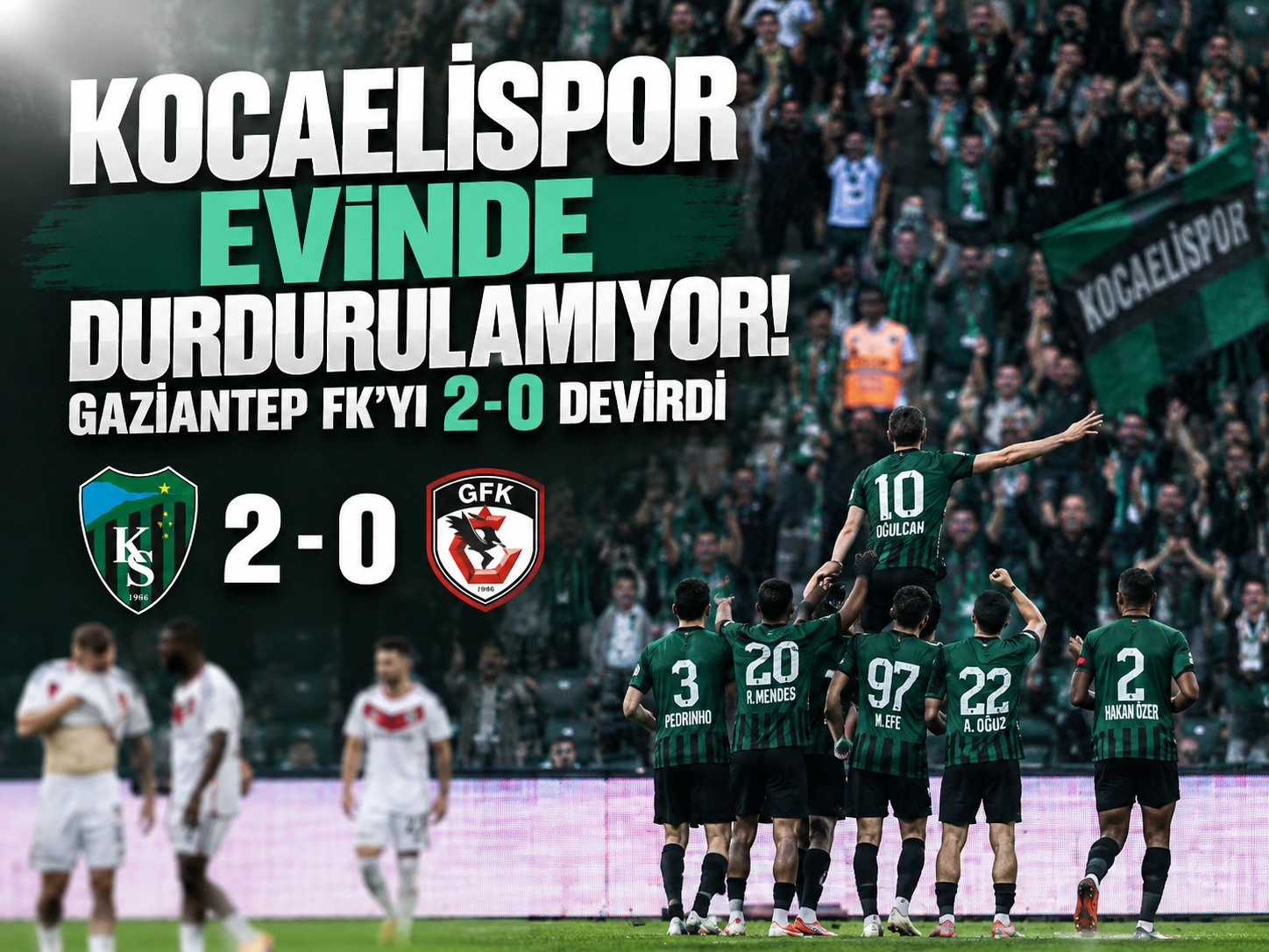 Kocaelispor evinde durdurulamıyor! Gaziantep FK’yı 2-0 devirdi