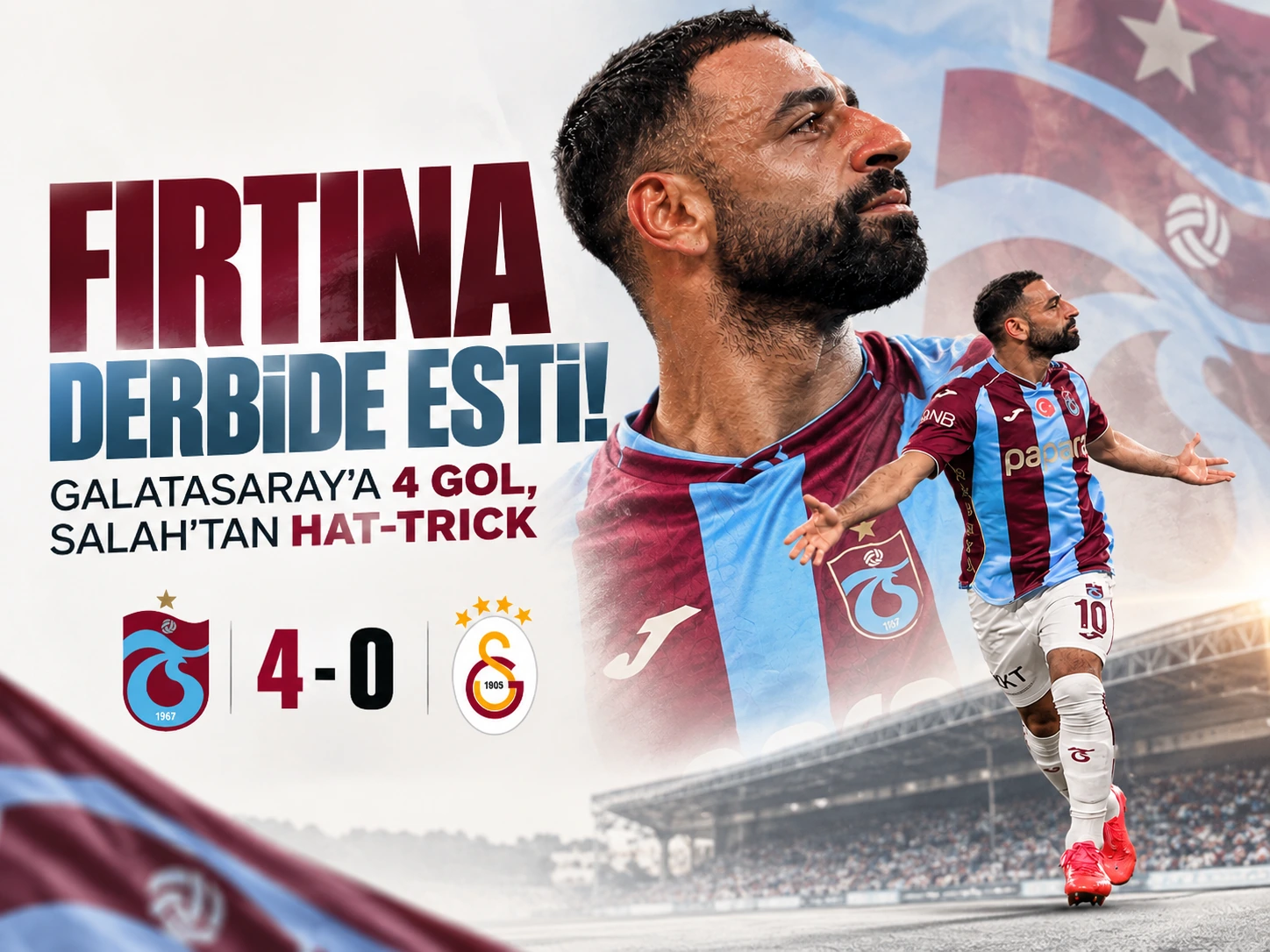Fırtına derbide esti! Galatasaray’a 4 gol, Salah’tan hat-trick