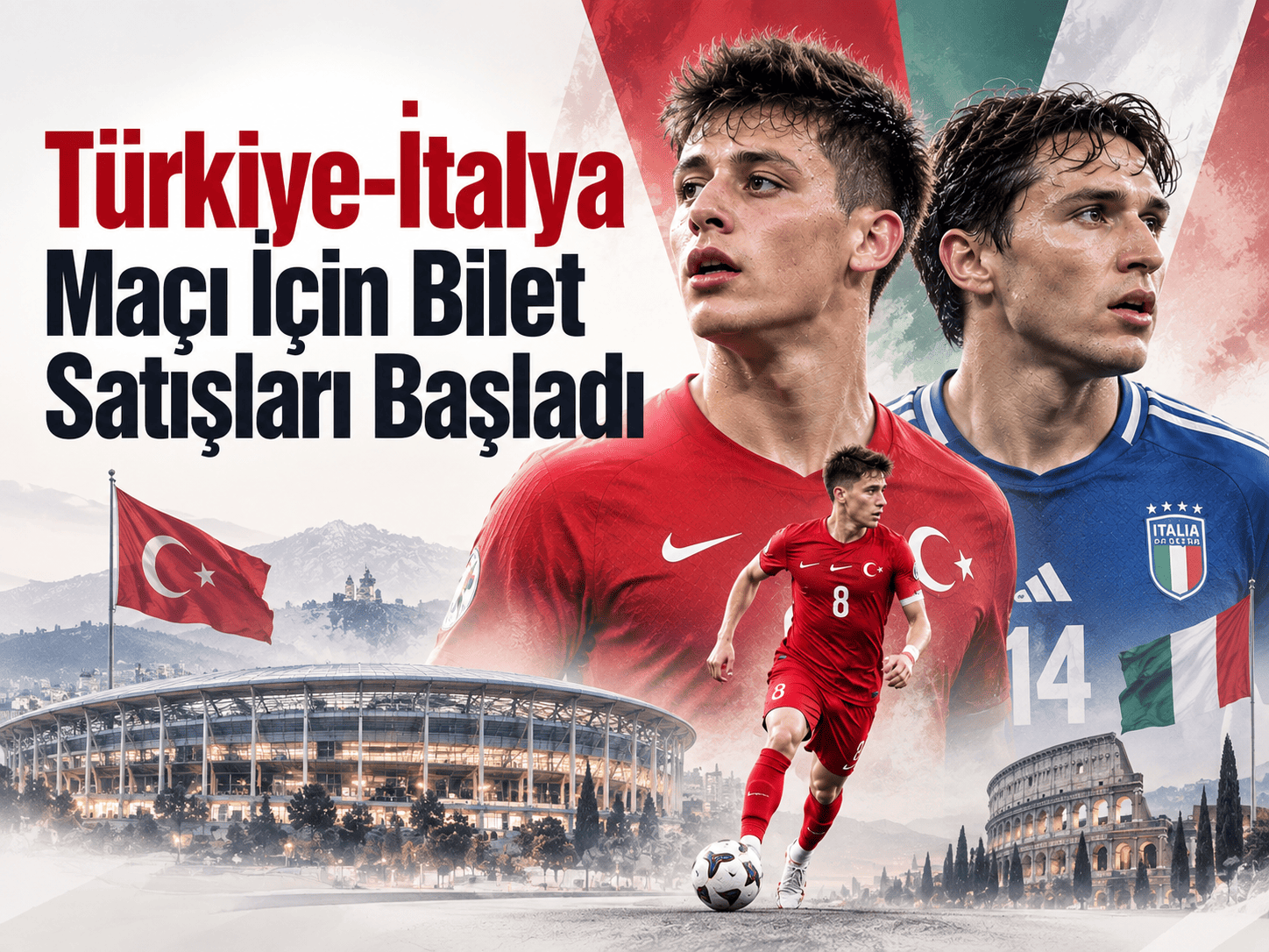 Türkiye-İtalya maçı için bilet satışları başladı