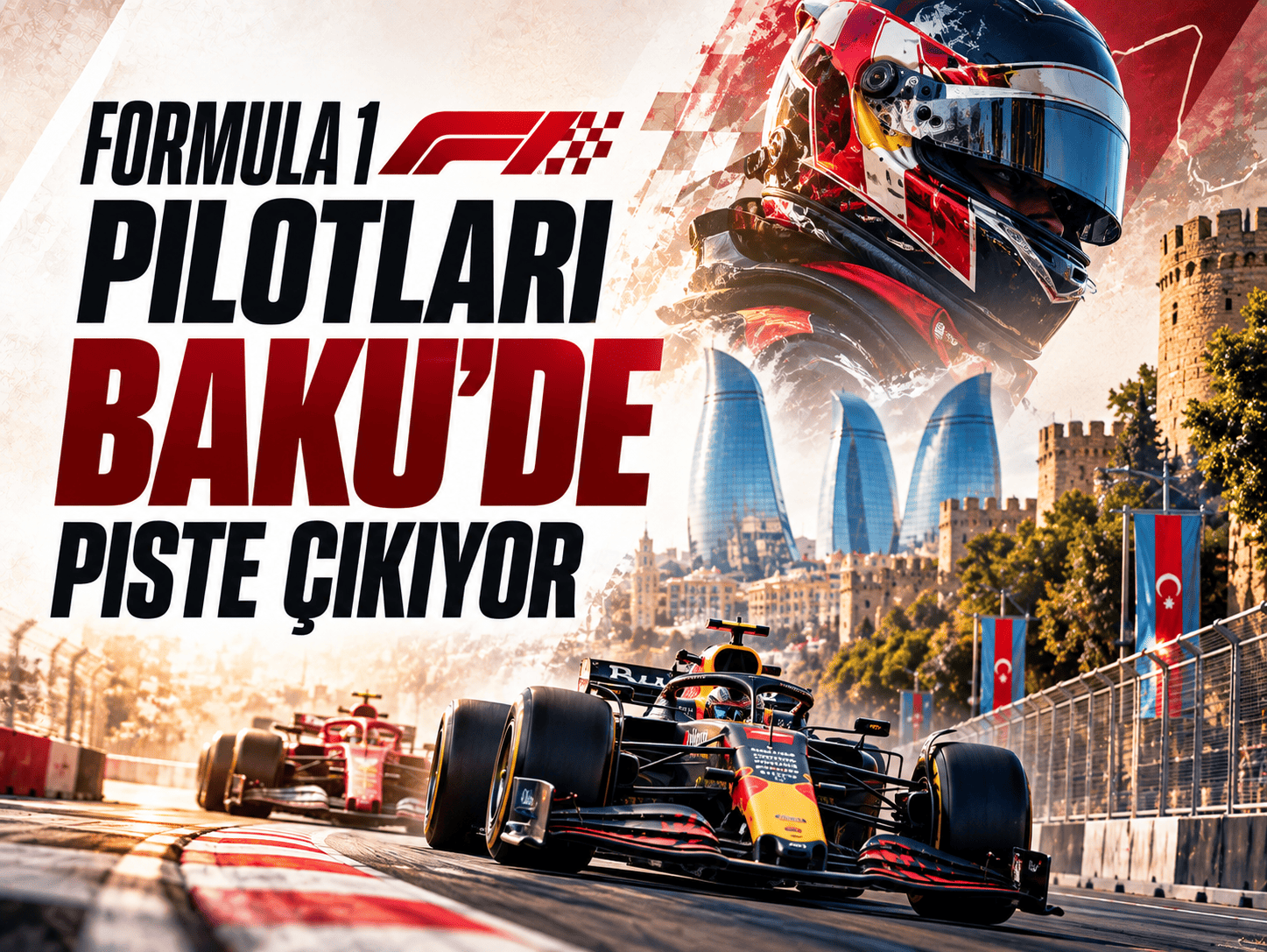 Formula 1 pilotları Bakü’de piste çıkıyor