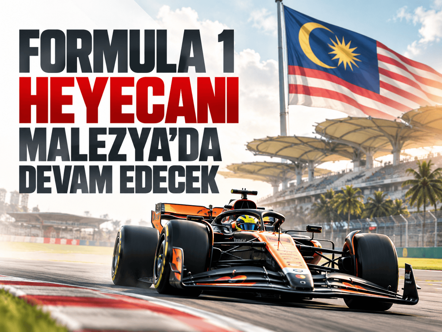Formula 1 heyecanı Malezya'da devam edecek