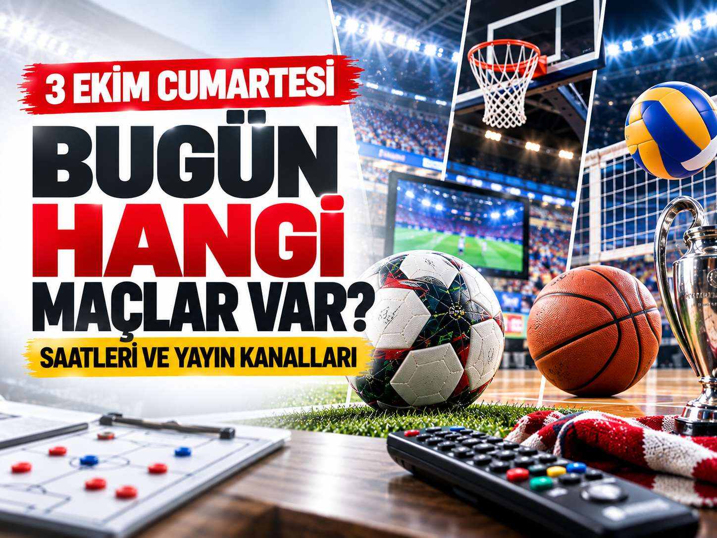 Bugün hangi maçlar var? Saat saat yayın programı