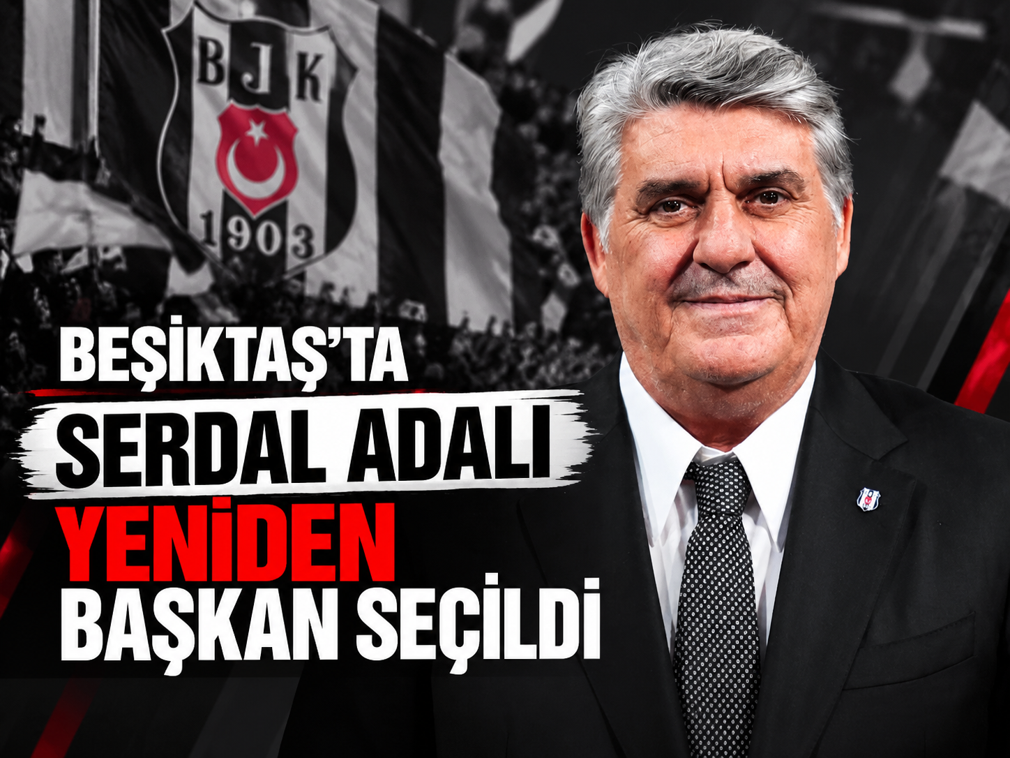 Beşiktaş'ta Serdal Adalı yeniden başkan seçildi