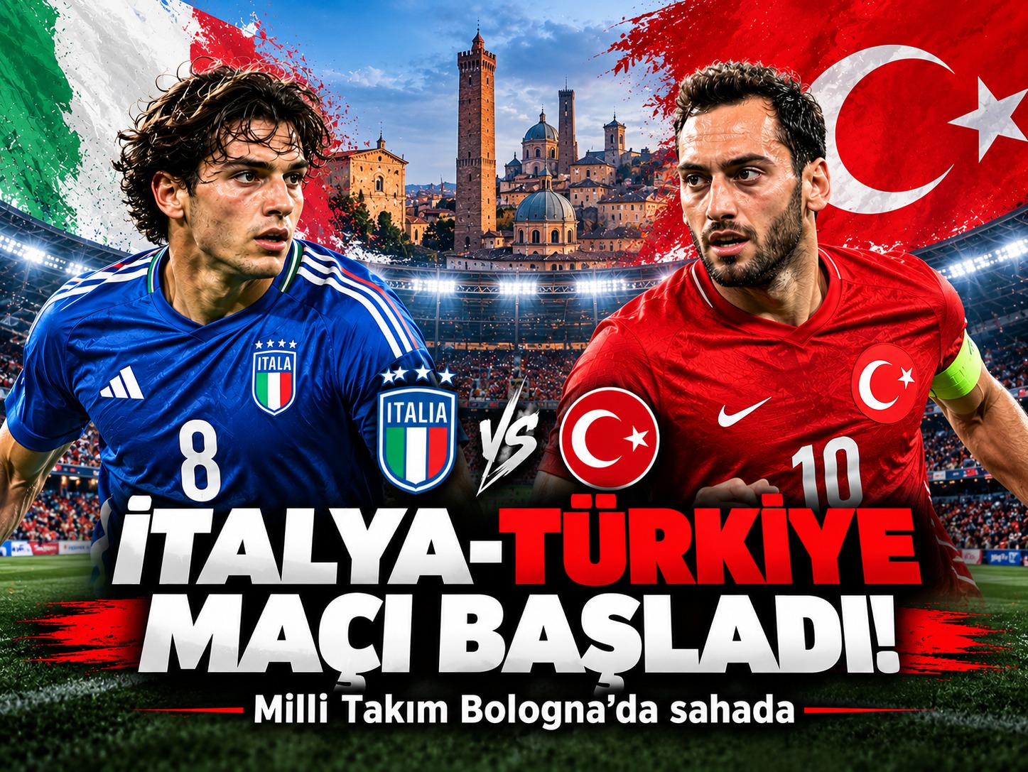İtalya-Türkiye maçı başladı! Milli Takım Bologna'da sahada