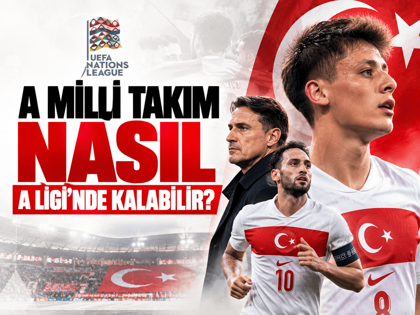 A Milli Takım nasıl A Ligi’nde kalabilir?