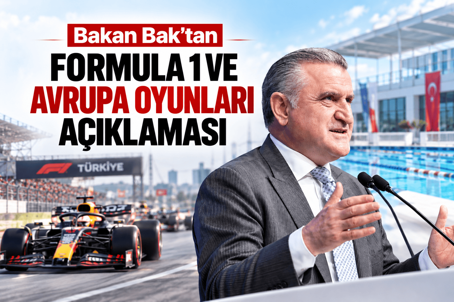 Bakan Bak'tan Formula 1 ve Avrupa Oyunları açıklaması