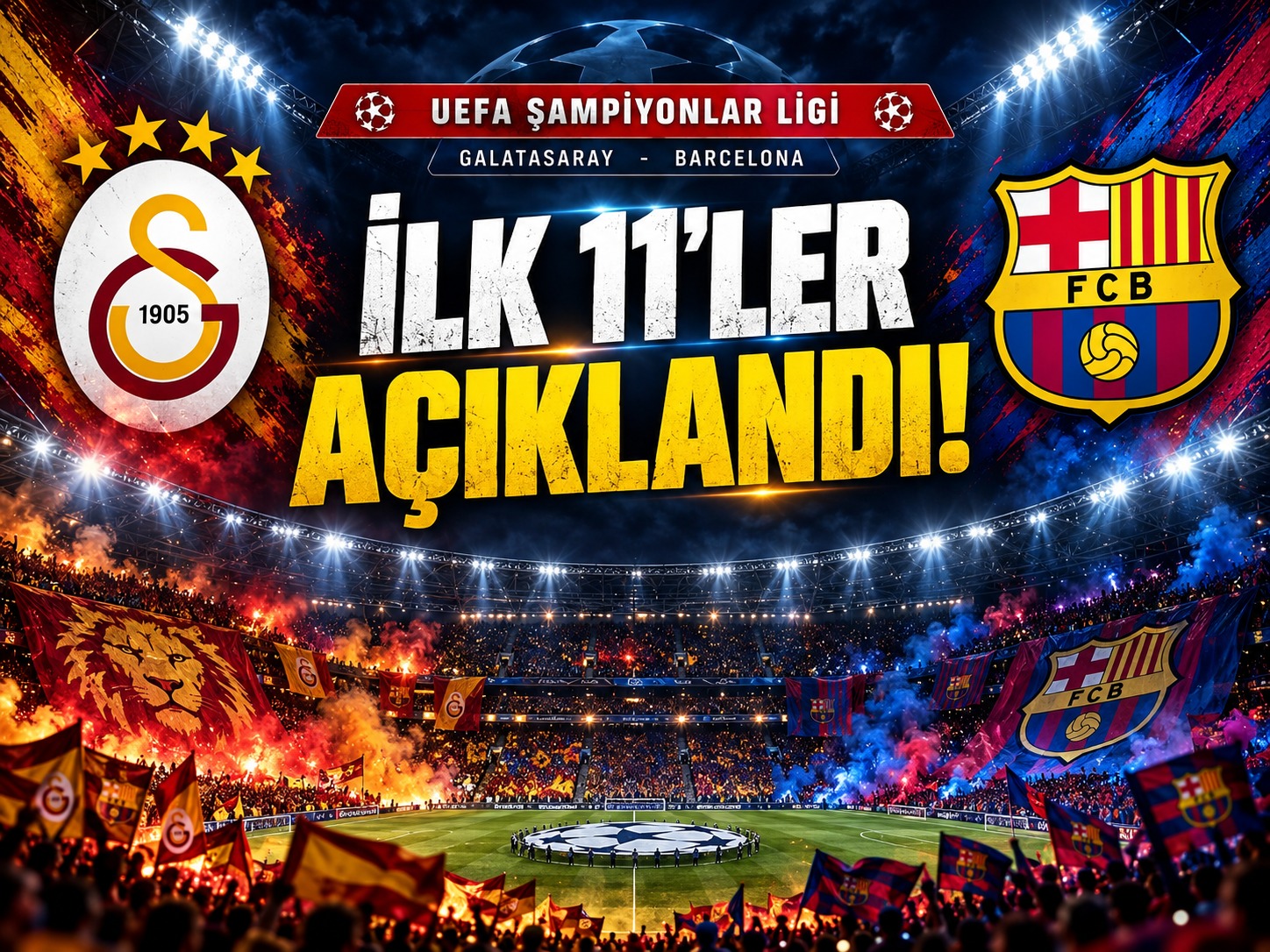 Galatasaray-Barcelona maçında ilk 11’ler açıklandı