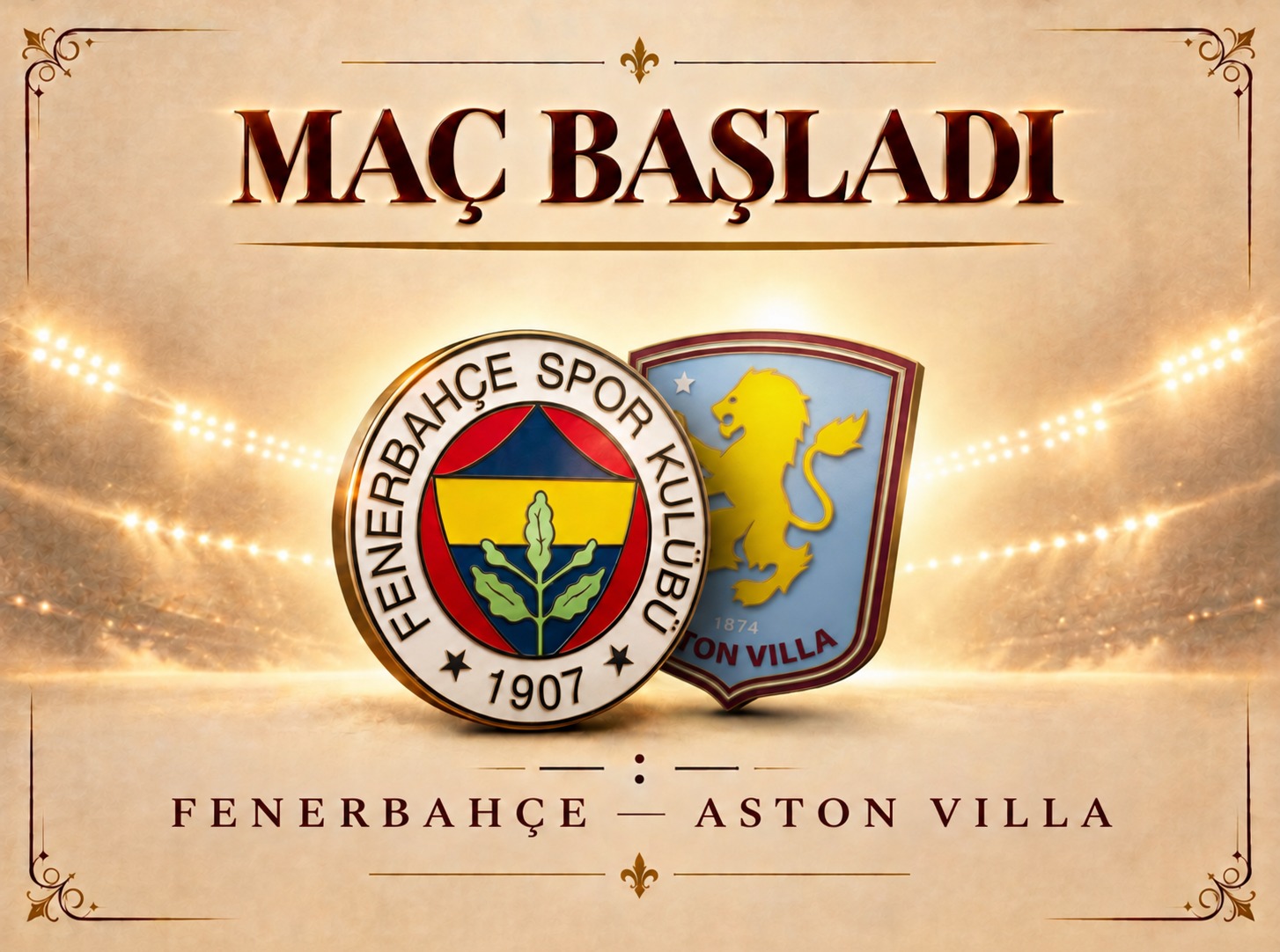 Aston Villa-Fenerbahçe maçında ilk düdük çaldı
