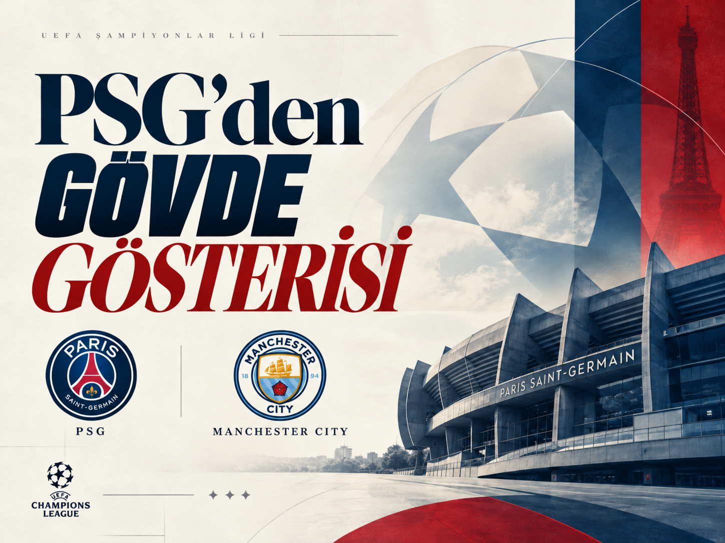 Manchester City karşısında PSG fırtınası