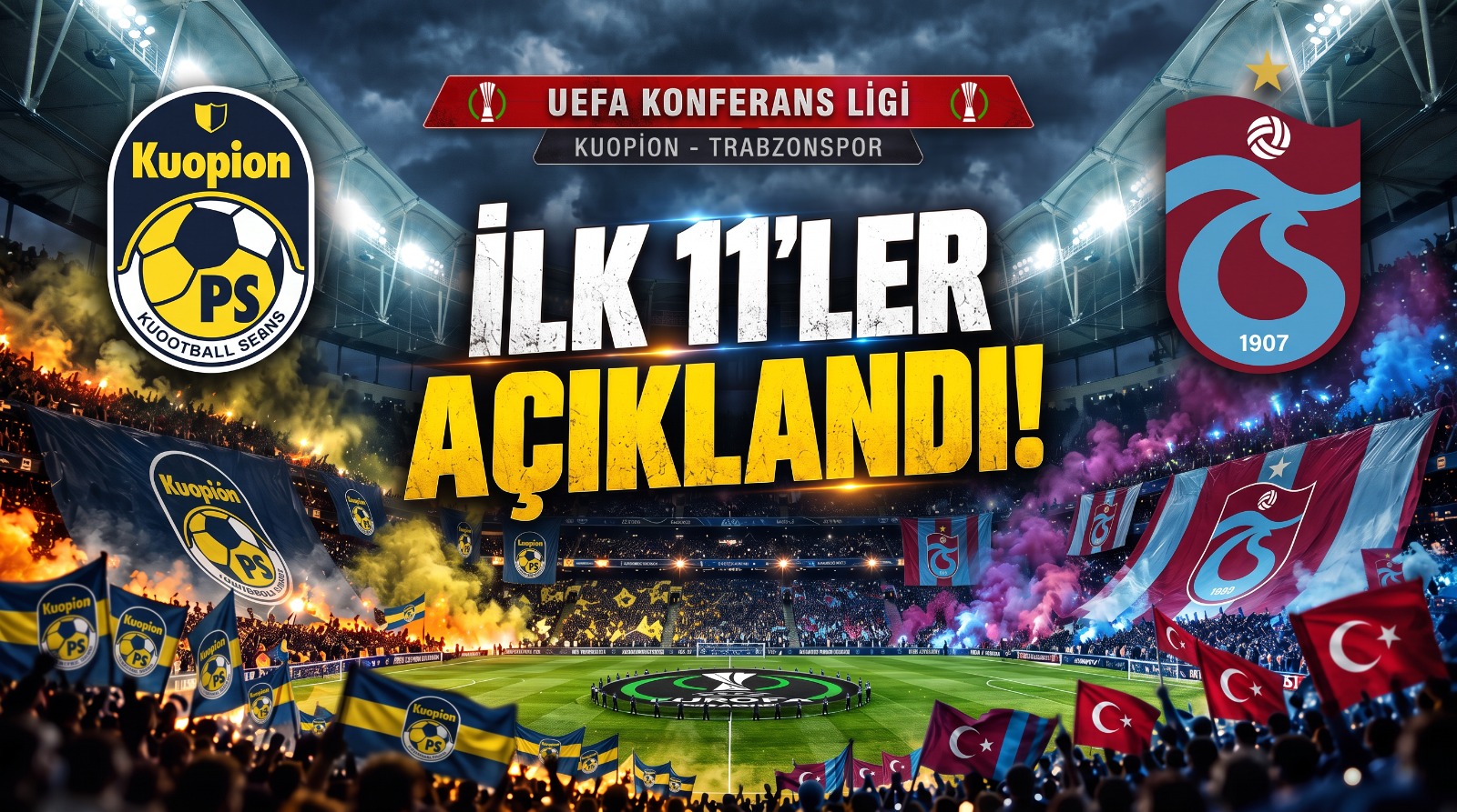 KUPS-Trabzonspor maçı öncesi kadrolar belli oldu